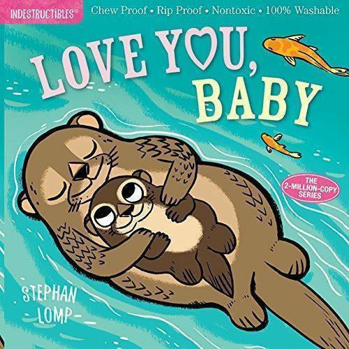 Indestructibles Books - Love You, Baby
