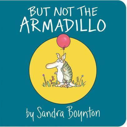 But Not The Armadillo Board Book