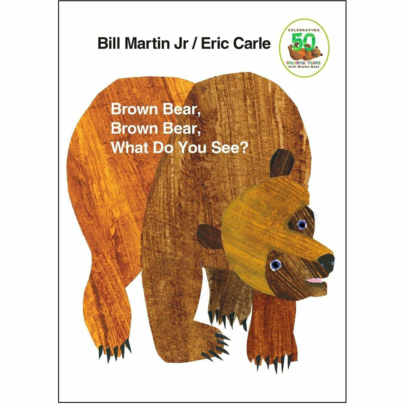 Brown Bear, Brown Bear, What Do You See?