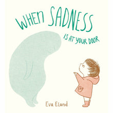When Sadness is at Your Door Book
