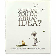 What Do You Do With An Idea