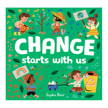 Change Starts with Us