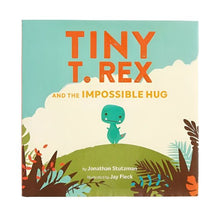 Tiny T. Rex and the Impossible Hug