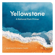 Yellowstone - A National Park Primer
