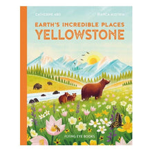 Earth's Incredible Places: Yellowstone