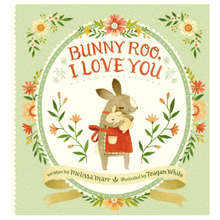 Bunny Roo I Love You * Hardback