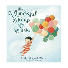 The Wonderful Things You Will Be